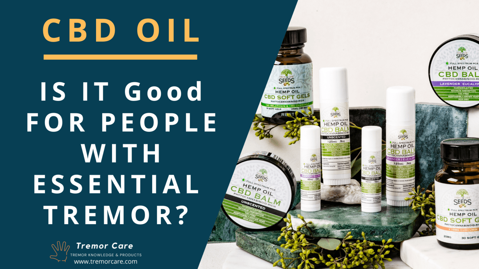 CBD OIL Is it Good for People with Essential Tremor? Temor Care